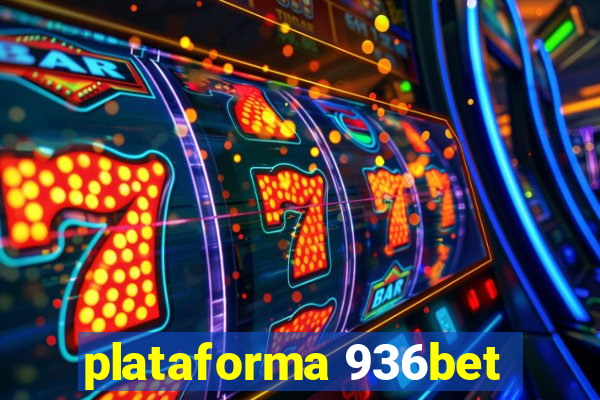 plataforma 936bet